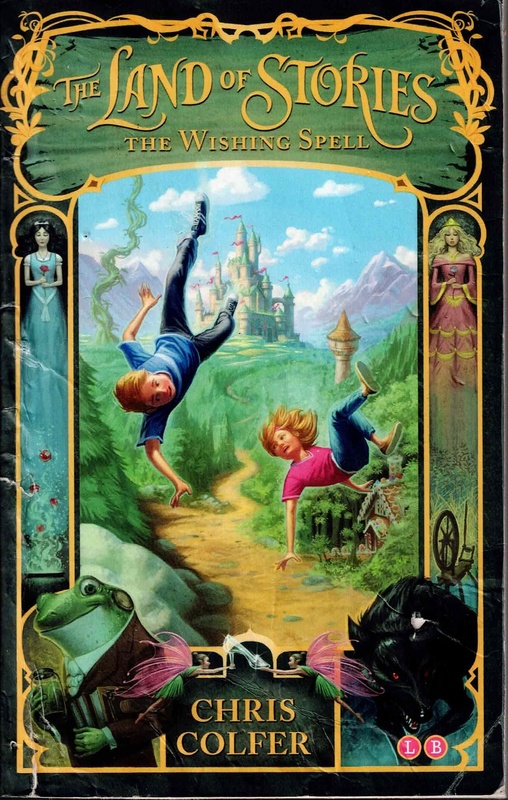 The Wishing Spell - Chris Colfer (The Land of Stories Book 1)