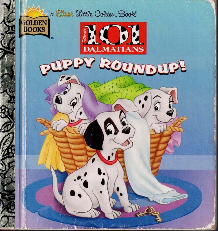 Disney's 101 Dalmations Puppy Roundup! (A First Little Golden Book)