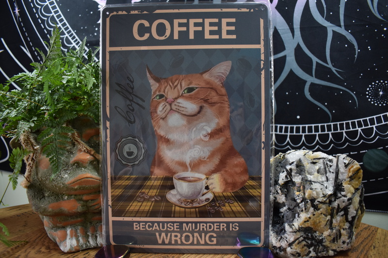 Coffee, Because... Tin Sign